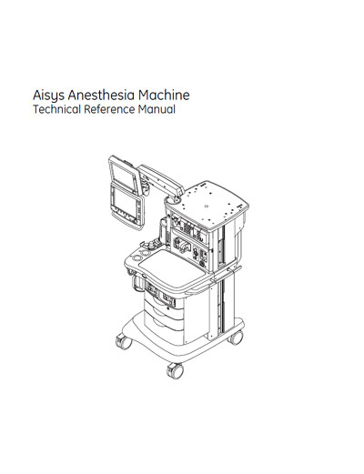 Техническая документация, Technical Documentation/Manual на ИВЛ-Анестезия Aisys (2010)
